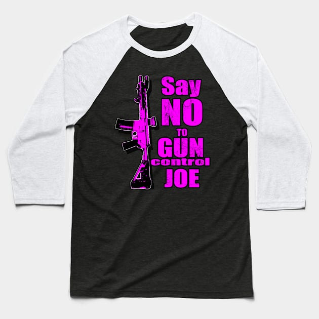 2024 Election Pink Say No To Gun Control Joe Baseball T-Shirt by Black Ice Design